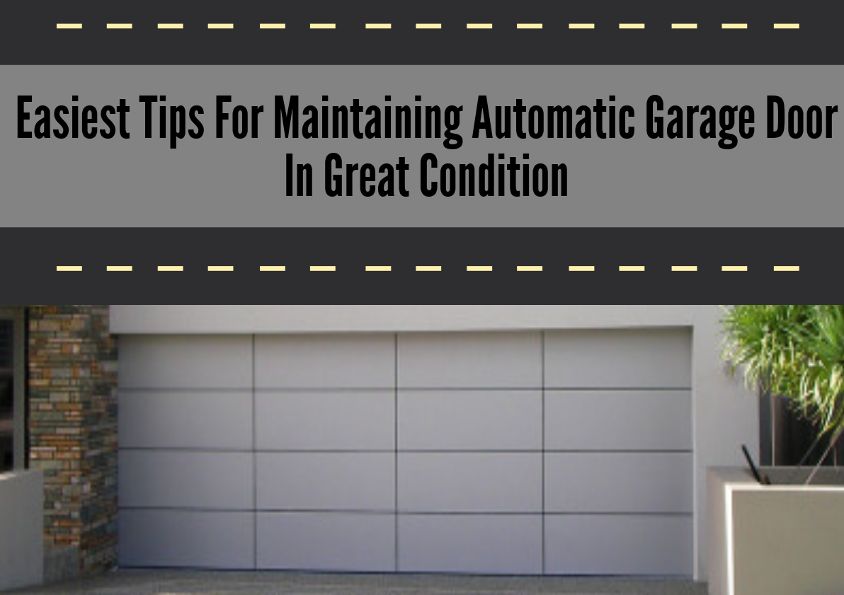 Maintain Your Automatic Garage Door in Top Working Condition